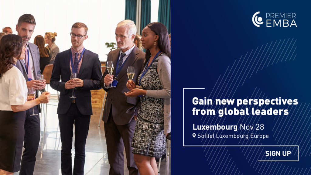 Executive MBA event in Luxembourg. Programmes Made for You. Find Your Perfect Fit.